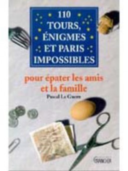 110 Tours énigmes et paris impossibles *